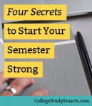 Four Secrets to Start Your Semester Strong
